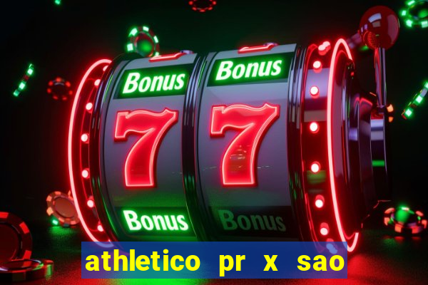 athletico pr x sao paulo palpite