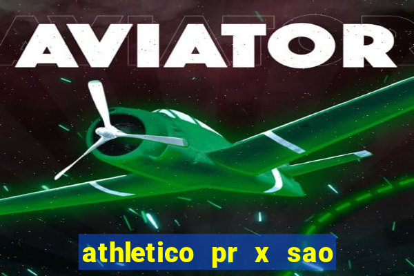 athletico pr x sao paulo palpite