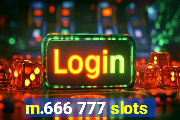 m.666 777 slots