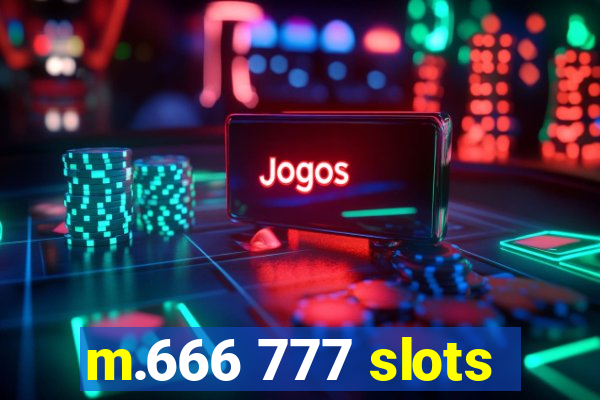 m.666 777 slots