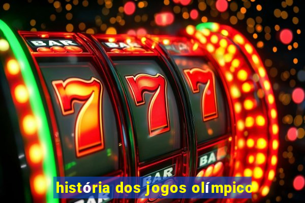 história dos jogos olímpico