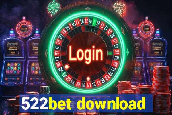 522bet download