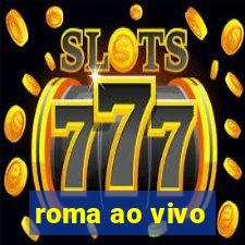 roma ao vivo