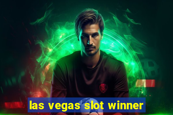 las vegas slot winner