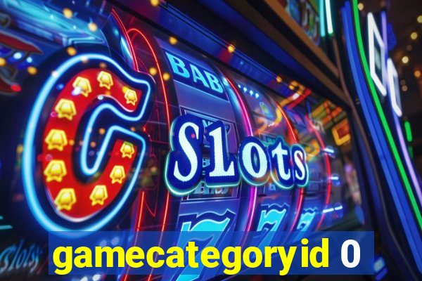 gamecategoryid 0