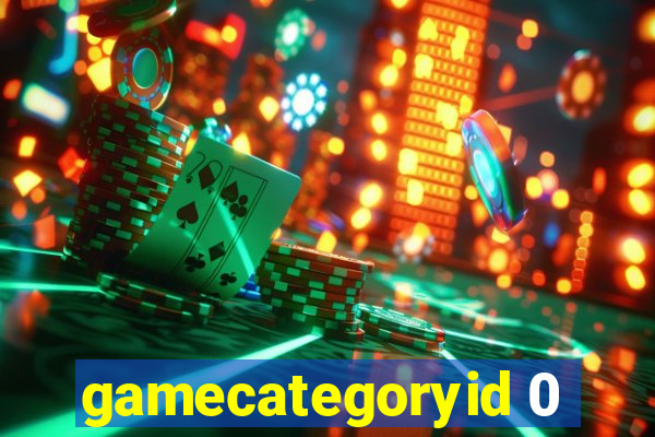 gamecategoryid 0