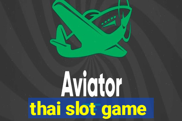 thai slot game