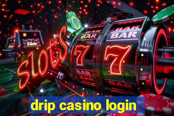 drip casino login