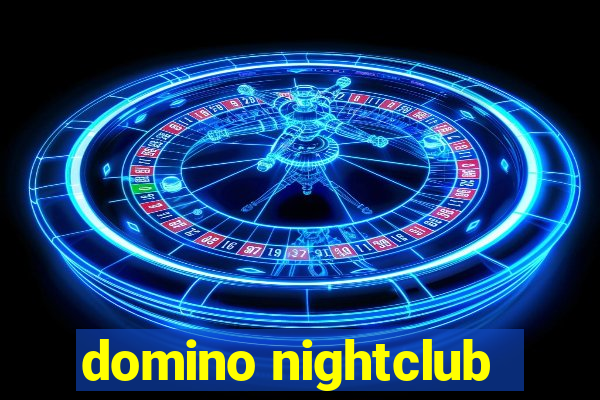 domino nightclub