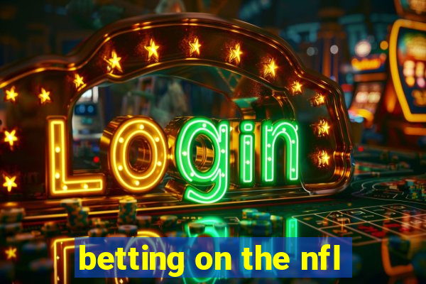 betting on the nfl