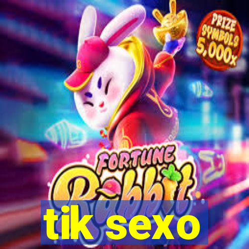 tik sexo