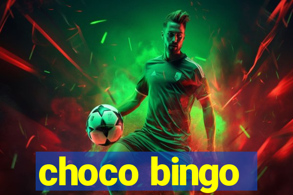 choco bingo