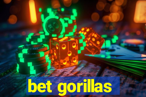 bet gorillas