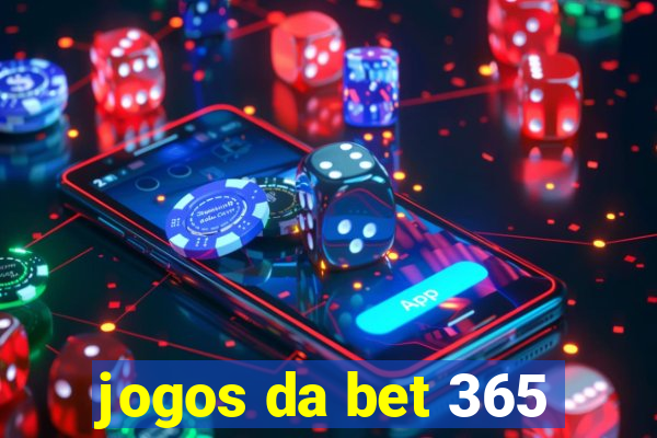 jogos da bet 365