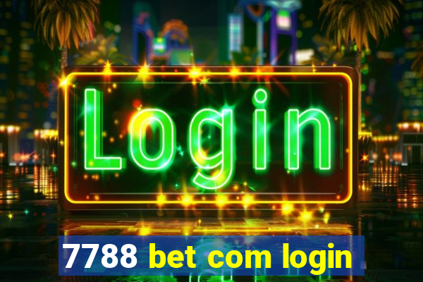 7788 bet com login