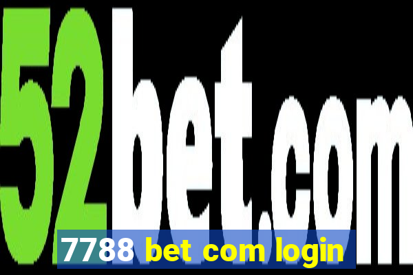 7788 bet com login