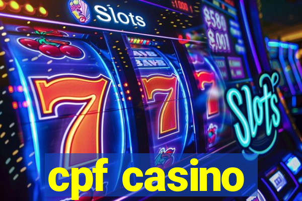 cpf casino