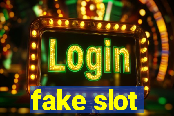 fake slot