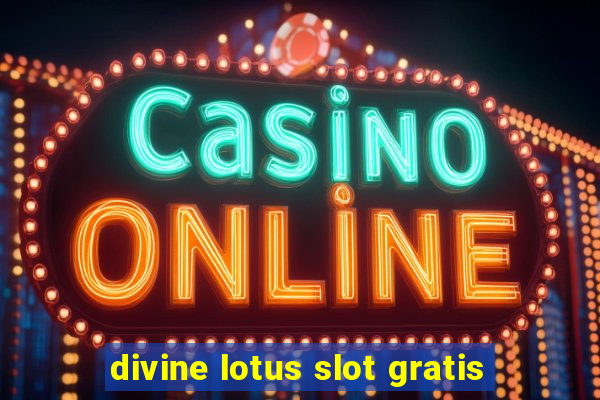 divine lotus slot gratis