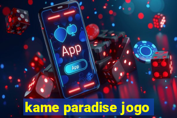 kame paradise jogo