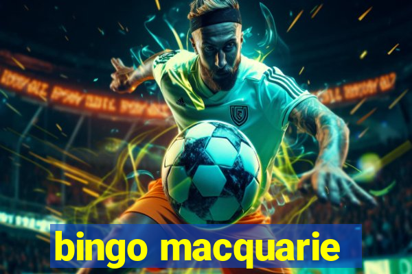 bingo macquarie