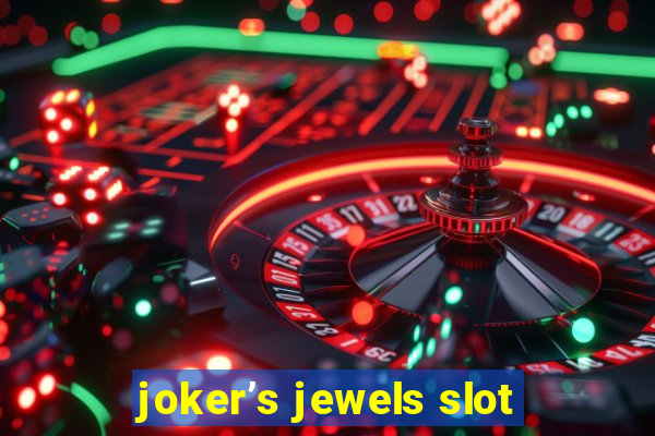 joker’s jewels slot