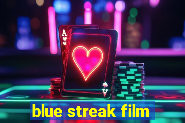 blue streak film