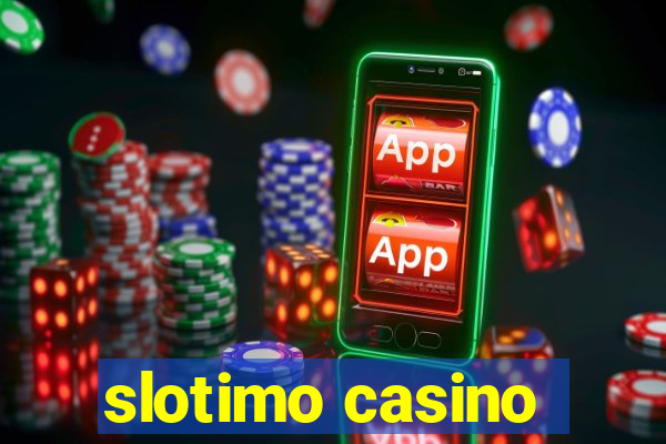 slotimo casino