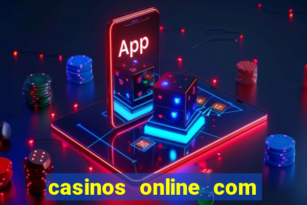 casinos online com bonus de registro