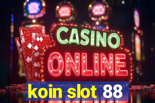 koin slot 88