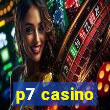 p7 casino