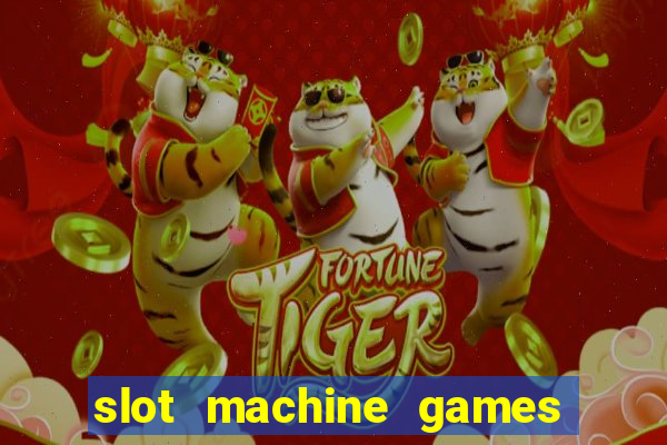 slot machine games for free