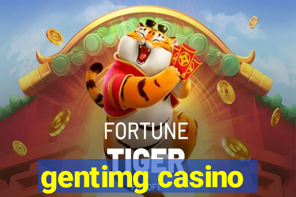 gentimg casino