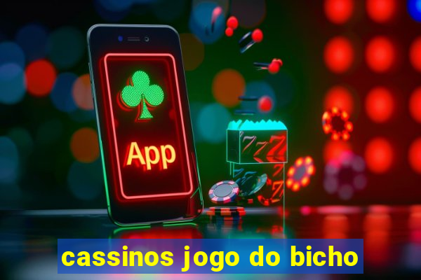 cassinos jogo do bicho