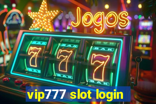 vip777 slot login