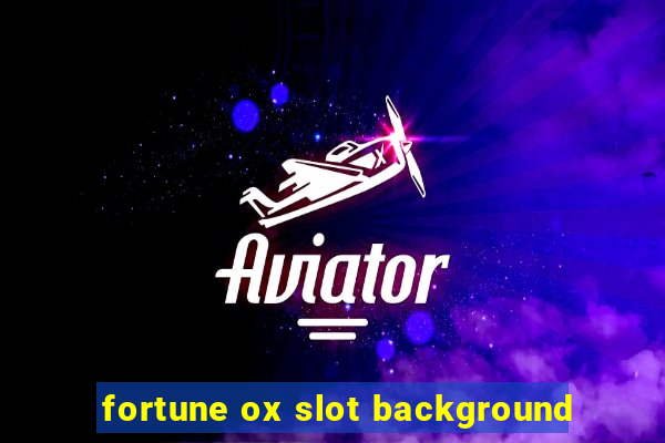 fortune ox slot background