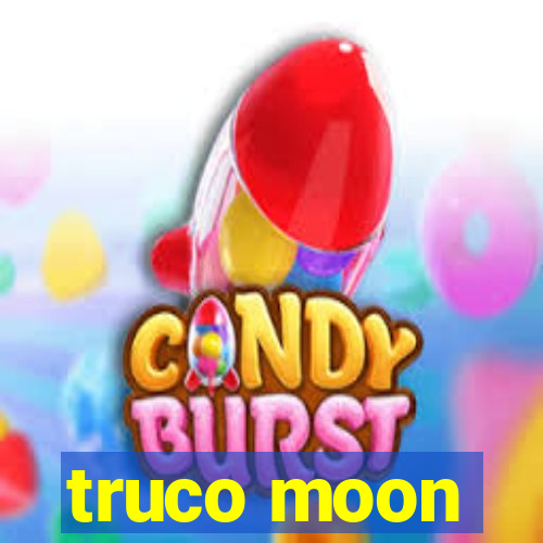 truco moon