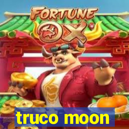 truco moon