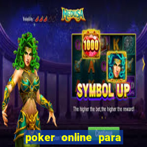 poker online para jogar com amigos