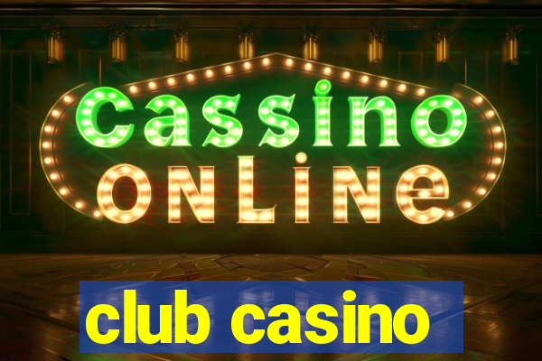 club casino