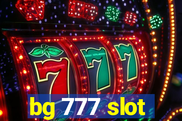 bg 777 slot