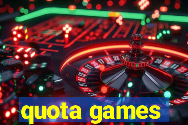 quota games