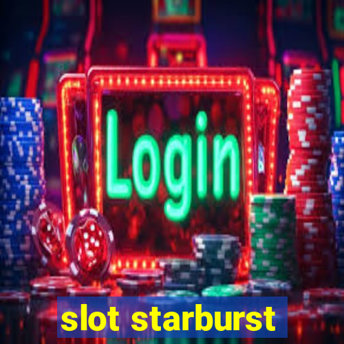 slot starburst