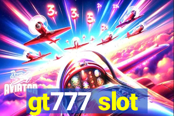 gt777 slot