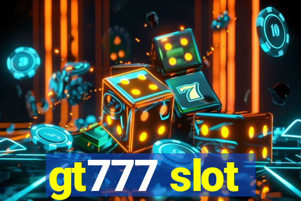 gt777 slot