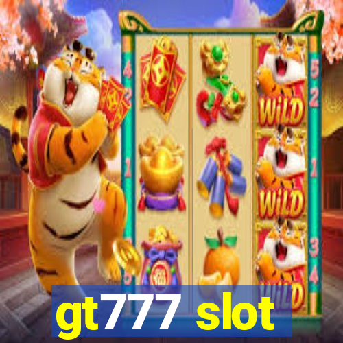 gt777 slot