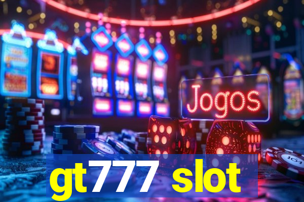 gt777 slot