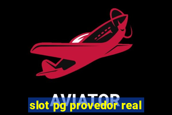 slot pg provedor real