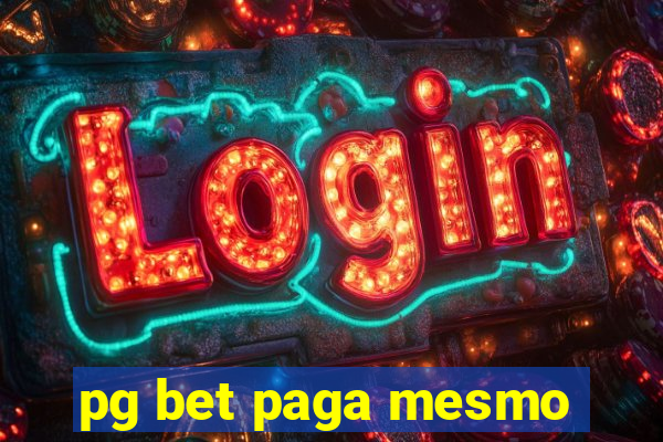 pg bet paga mesmo