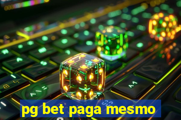 pg bet paga mesmo